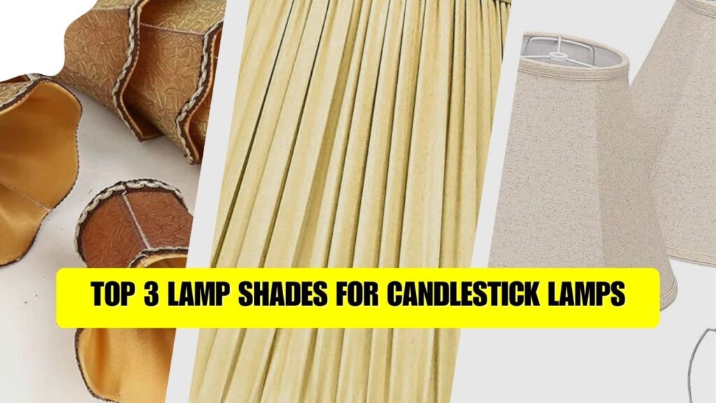 lamp shades for candlestick lamps